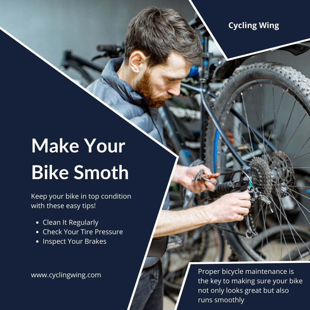 Bike Maintenance Tips for a Smooth Ride | Cycling Wing